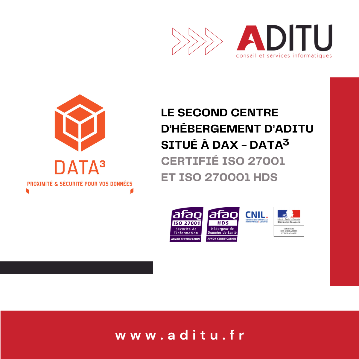 Le second centre d’hébergement d’ADITU situé à DAX DATA³ certifié ISO 27001 et ISO 270001 HDS